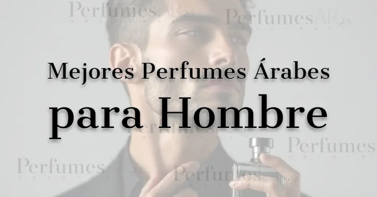 10 Mejores Perfumes Árabes para Hombre en 2026